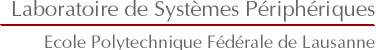 Laboratoire de Systèmes Périphériques EPFL-DI/LSP